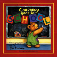 Title: Corduroy Goes to School, Author: B.G. Hennessy