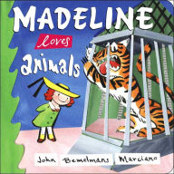 Title: Madeline Loves Animals, Author: John Bemelmans Marciano