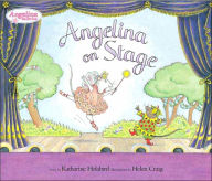 Title: Angelina on Stage, Author: Katharine Holabird