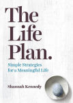 Alternative view 1 of The Life Plan: Simple Strategies for a Meaningful Life