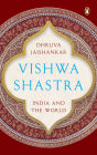 Vishwa Shastra: India and the World