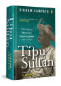 Tipu Sultan: The Saga of Mysore's Interregnum (1760-1799)