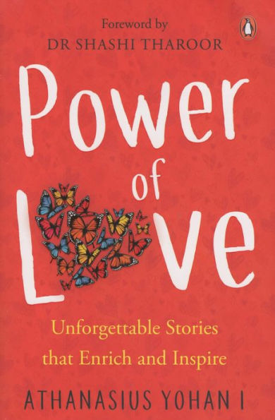 Power of Love: Unforgettable Stories that Enrich and Inspire