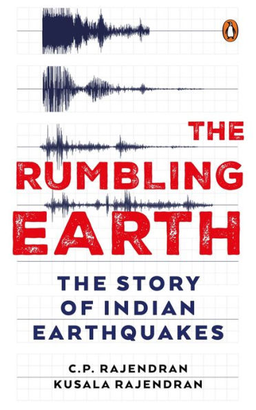 The Rumbling Earth: The Story of Indian Earthquakes