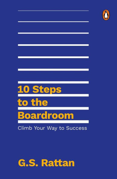 10 Steps to the Boardroom: Climb Your Way to Success