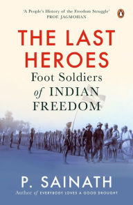 Free mp3 downloadable audio books The Last Heroes: Foot Soldiers of Indian Freedom