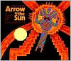 Title: Arrow to the Sun: A Pueblo Indian Tale, Author: Gerald McDermott