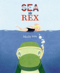 Title: Sea Rex, Author: Molly Idle