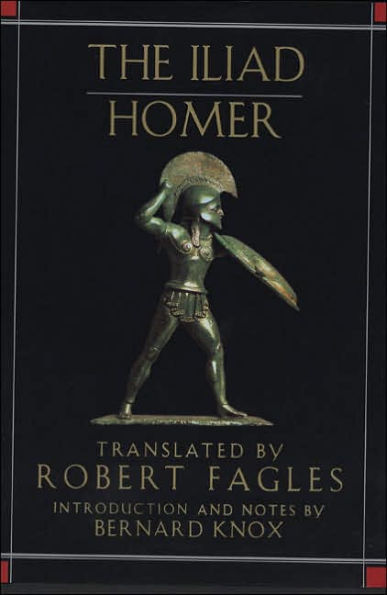 The Iliad: Translated by Robert Fagles