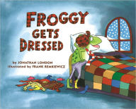 Title: Froggy Gets Dressed, Author: Jonathan London