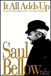 Title: It All Adds Up: From a Dim Past to the Uncertain Future, Author: Saul Bellow