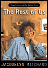 Title: The Rest of Us: Dispatches from the Mother Ship, Author: Jacquelyn Mitchard