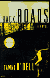 Title: Back Roads, Author: Tawni O'Dell