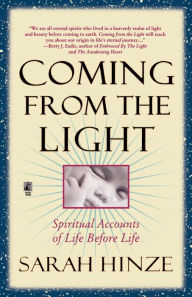 Title: Coming From The Light, Author: Sarah Hinze