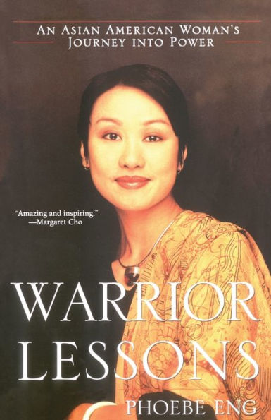 Warrior Lessons: An Asian American Woman's Journey into Power