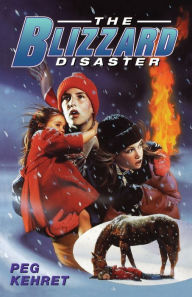 Title: The Blizzard Disaster, Author: Peg Kehret