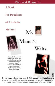 Title: My Mama's Waltz, Author: Eleanor Agnew