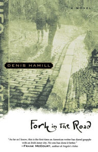 Title: Fork in the Road, Author: Denis Hamill