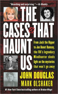 Title: The Cases That Haunt Us, Author: John E. Douglas
