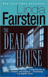 Title: The Dead-House (Alexandra Cooper Series #4), Author: Linda Fairstein