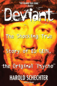 Title: Deviant: The Shocking True Story of the Original 