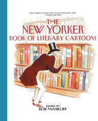 Title: The New Yorker Book of Literary Cartoons, Author: Robert Mankoff