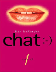 Title: Chat: A Cybernovel, Author: Nan Mccarthy