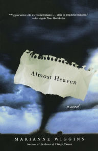Title: Almost Heaven, Author: Marianne Wiggins