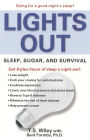 Lights Out: Sleep, Sugar, and Survival