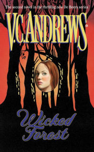 Title: Wicked Forest (De Beers Series #2), Author: V. C. Andrews