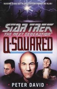 Title: Star Trek The Next Generation - Q Squared, Author: Peter David