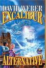 The Excalibur Alternative