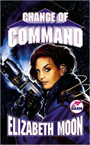 Title: Change of Command (Serrano Legacy Series #6), Author: Elizabeth Moon