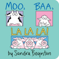 Title: Moo, Baa, La La La!, Author: Sandra Boynton