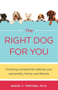 Title: Right Dog For You, Author: Daniel F. Tortora