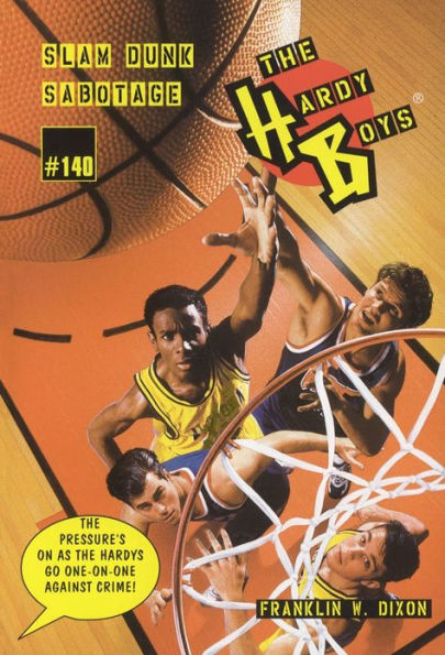 Slam Dunk Sabotage (Hardy Boys Series #140)