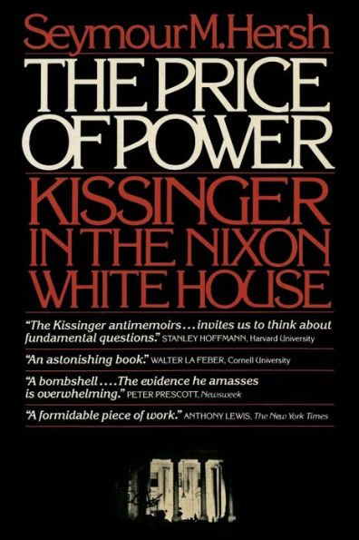 the Price of Power: Kissinger Nixon White House