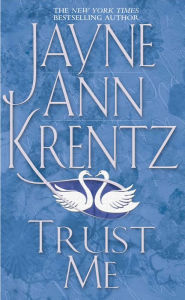 Title: Trust Me, Author: Jayne Ann Krentz