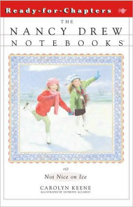Title: Not Nice on Ice (Nancy Drew Notebooks Series #10), Author: Carolyn Keene