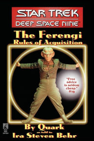 Title: Star Trek Deep Space Nine: The Ferengi Rules of Acquisition (Star Trek: Deep Space Nine Series), Author: Ira Steven Behr