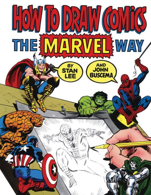 How to Draw Comics the Marvel Way by Stan Lee, John Buscema, Paperback |  Barnes & Noble®