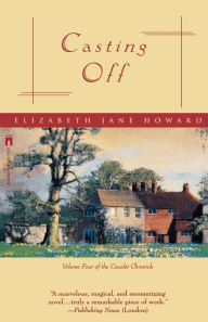 Title: Casting Off (Cazalet Chronicles #4), Author: Elizabeth Jane Howard