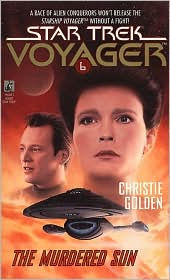 Title: Star Trek Voyager #6: The Murdered Sun, Author: Christie Golden