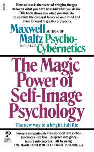 Title: Power Self Image Pyschology, Author: Maxwell Maltz