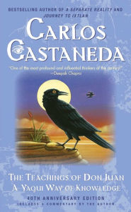 Title: The Teachings of Don Juan: A Yaqui Way Of Knowledge, Author: Carlos Castaneda