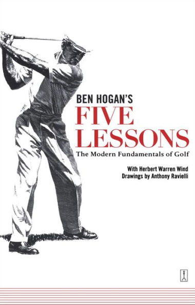 Ben Hogan's Five Lessons: The Modern Fundamentals of Golf