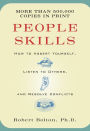 People Skills: How to Assert Yourself, Listen to Others, and Resolve Conflicts