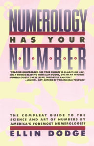 Title: Numerology Has Your Number, Author: Ellin Dodge