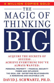 Title: Magic Of Thinking Big, Author: David Schwartz