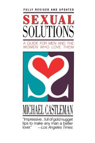 Title: Sexual Solutions, Author: Michael Castleman